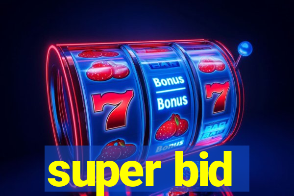 super bid